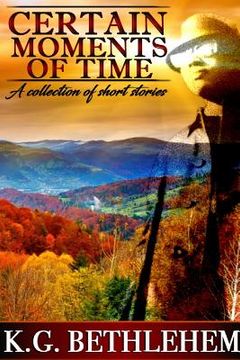 portada Certain Moments of Time (en Inglés)