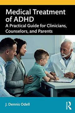 portada Medical Treatment of Adhd: A Practical Guide for Clinicians, Counselors, and Parents (en Inglés)