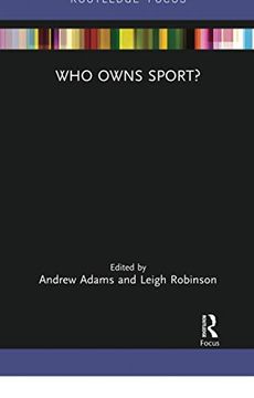 portada Who Owns Sport? (Routledge Focus on Sport, Culture and Society) (in English)