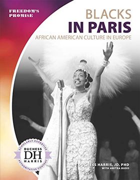 portada Blacks in Paris: African American Culture in Europe (Freedom's Promise) (en Inglés)