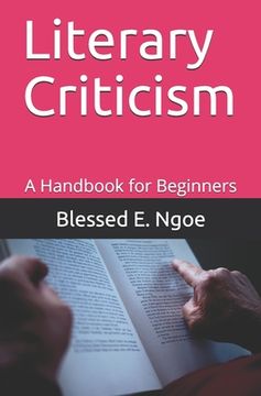 portada Literary Criticism: A Handbook for Beginners (en Inglés)