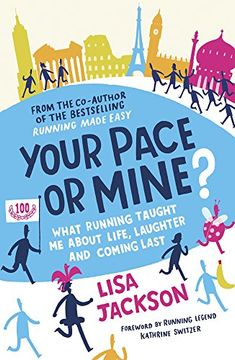 portada Your Pace or Mine?: What Running Taught Me About Life, Laughter and Coming Last