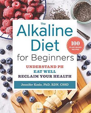 portada The Alkaline Diet for Beginners: Understand pH, Eat Well, and Reclaim Your Health