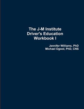 portada The J-M Institute Driver's Education Workbook I (in English)