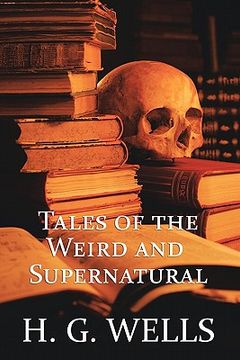 portada h. g. wells: tales of the weird and supernatural (en Inglés)