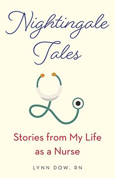 portada Nightingale Tales: Stories From my Life as a Nurse (en Inglés)