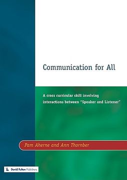 portada communication for all: a cross curricular skill involving interaction between "speaker and listener" (en Inglés)