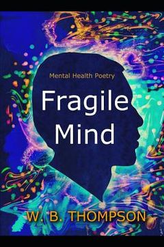 portada Fragile Mind: Mental Health Poetry (en Inglés)