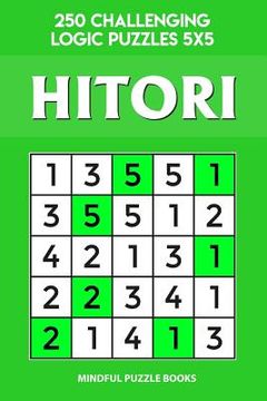 portada Hitori: 250 Challenging Logic Puzzles 5x5 (in English)