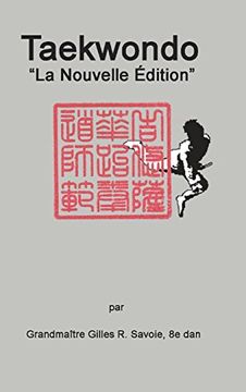 portada Taekwondo: "la Nouvelle ƑDition" (en Francés)