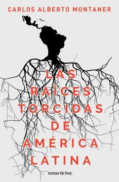 portada Las Raices Torcidas de America Latina