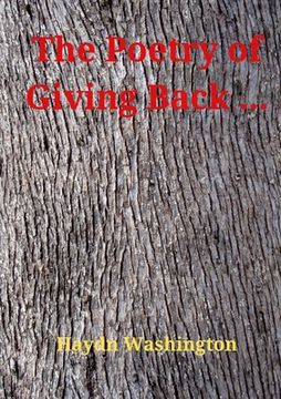 portada The Poetry of Giving Back ... (in English)