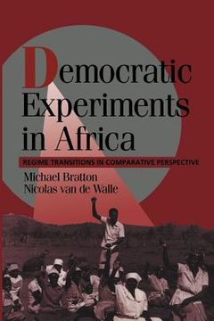 portada Democratic Experiments in Africa Paperback: Regime Transitions in Comparative Perspective (Cambridge Studies in Comparative Politics) (in English)