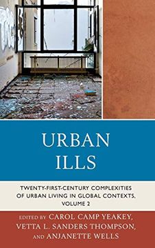 portada Urban Ills, Volume 2: Twenty-First-Century Complexities of Urban Living in Global Contexts (en Inglés)