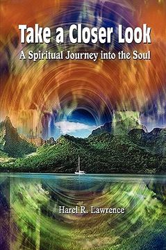 portada take a closer look: a spiritual journey into the soul (en Inglés)