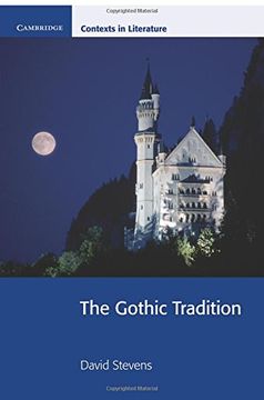 The Gothic Tradition (Cambridge Contexts in Literature) (en Inglés)