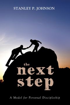 portada The Next Step: A Model for Personal Discipleship (en Inglés)