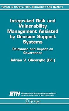portada integrated risk and vulnerability management assisted by decision support systems: relevance and impact on governance (in English)