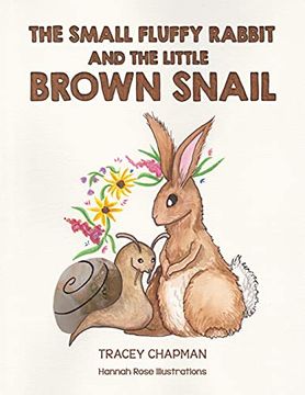 portada The Small Fluffy Rabbit and the Little Brown Snail (en Inglés)