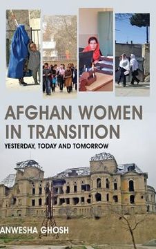 portada Afghan Women in Transition: Yesterday, Today and Tomorrow (in English)