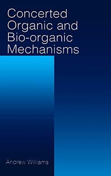 portada Concerted Organic and Bio-Organic Mechanisms (New Directions in Organic & Biological Chemistry) (en Inglés)