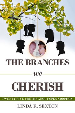 portada The Branches we Cherish: An Open Adoption Memoir (en Inglés)