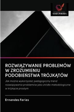 portada RozwiĄzywanie Problemów W Zrozumieniu PodobieŃstwa TrójkĄtów (en Polaco)