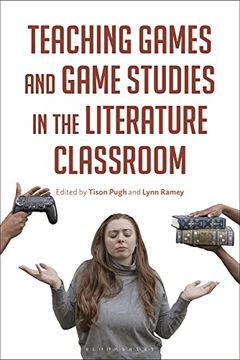 portada Teaching Games and Game Studies in the Literature Classroom (en Inglés)