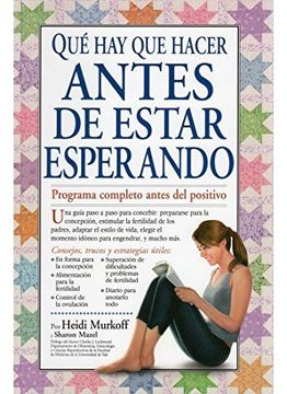 portada Que hay que Hacer Antes de Estar Esperando (in Spanish)