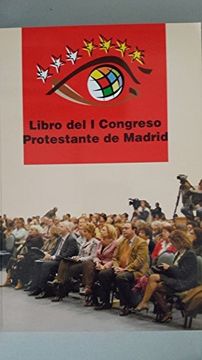 portada I Congreso Protestante de Madrid, Celebrado del 24 al 27 de Noviembre de 2005