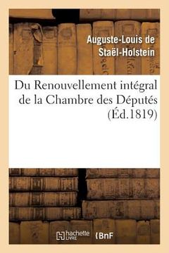portada Du Renouvellement Intégral de la Chambre Des Députés (en Francés)