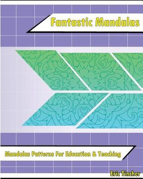portada Fantastic Coloring Book: Mandalas Patterns For Education & Teaching (en Inglés)