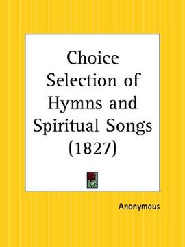 portada choice selection of hymns and spiritual songs (en Inglés)