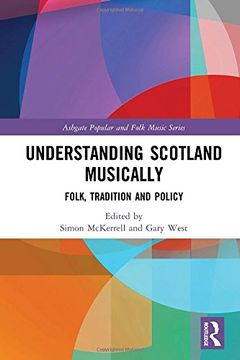 portada Understanding Scotland Musically: Folk, Tradition and Policy (in English)