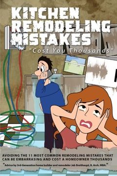 portada Kitchen Remodeling Mistakes: Cost You Thousands (Volume 2)