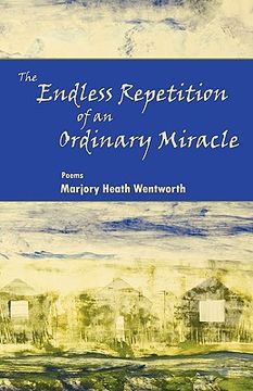 portada the endless repetition of an ordinary miracle (en Inglés)