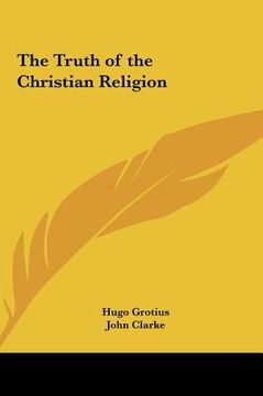 portada the truth of the christian religion the truth of the christian religion (en Inglés)