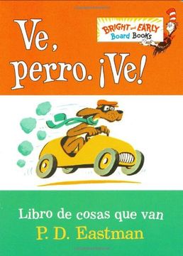 portada Ve, Perro. Ve! Go, Dog. Go, (in Spanish)
