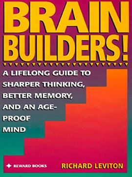 portada Brain Builders! A Lifelong Guide to Sharper Thinking, Better Memory, and Anage-Proof Mind (en Inglés)