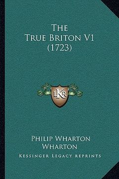 portada the true briton v1 (1723) (en Inglés)