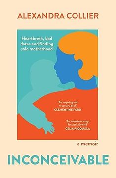 portada Inconceivable: Heartbreak, bad Dates and Finding Solo Motherhood (in English)