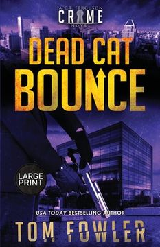 portada Dead Cat Bounce: A C.T. Ferguson Crime Novel (in English)