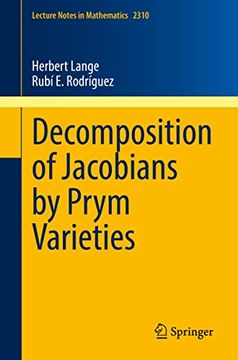 portada Decomposition of Jacobians by Prym Varieties