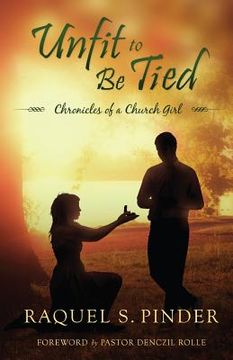 portada Unfit to Be Tied: Chronicles of a Church Girl