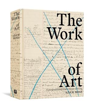 portada The Work of Art: How Something Comes From Nothing