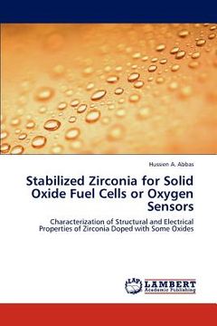 portada stabilized zirconia for solid oxide fuel cells or oxygen sensors (en Inglés)