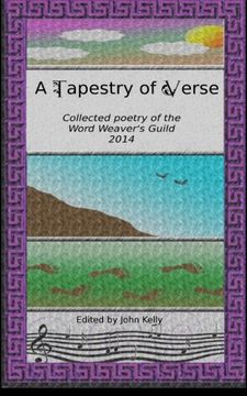 portada A Tapestry of Verse: Collected poems of the Word Weavers Guild, 2014