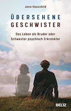 portada Übersehene Geschwister: Das Leben als Bruder Oder Schwester Psychisch Erkrankter (in German)