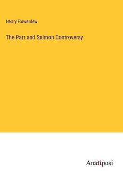 portada The Parr and Salmon Controversy (en Inglés)
