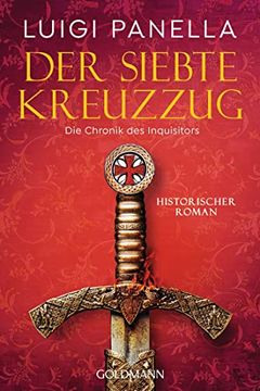 portada Der Siebte Kreuzzug: Historischer Roman (Die Chronik des Inquisitors, Band 1) (in German)
